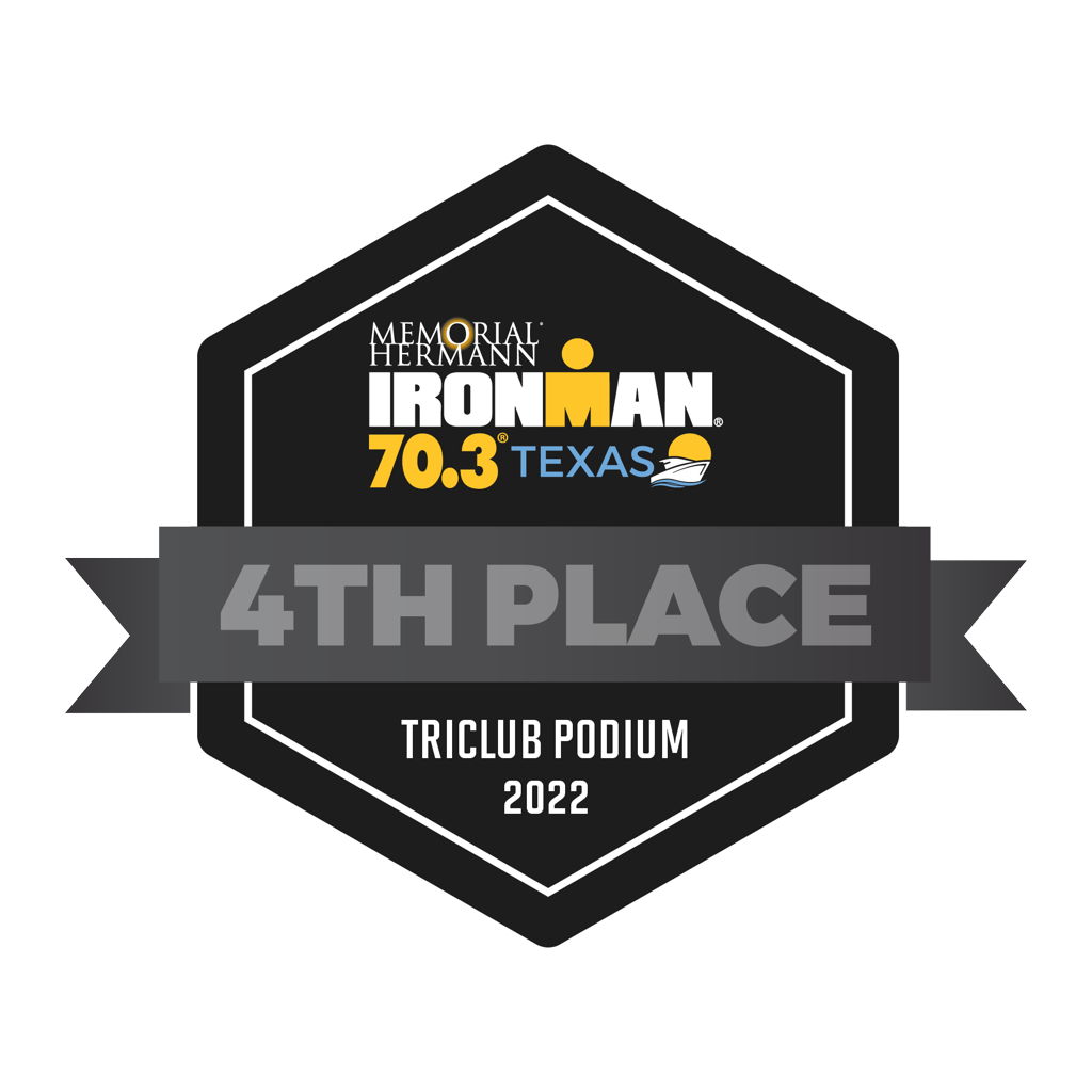 2022 70.3 Texas TriClub Badge - 4th Place