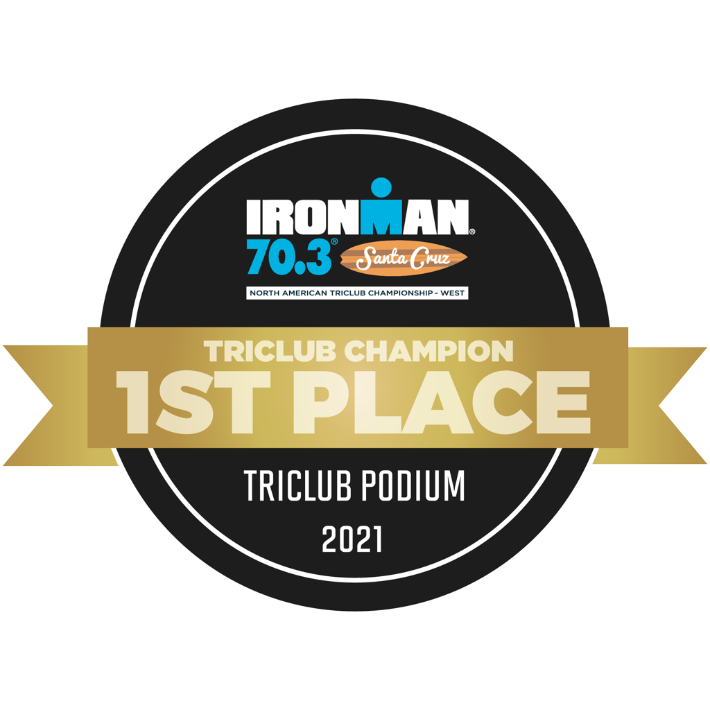 IRONMAN 70.3 Santa Cruz - TriClub Podium Award 1st